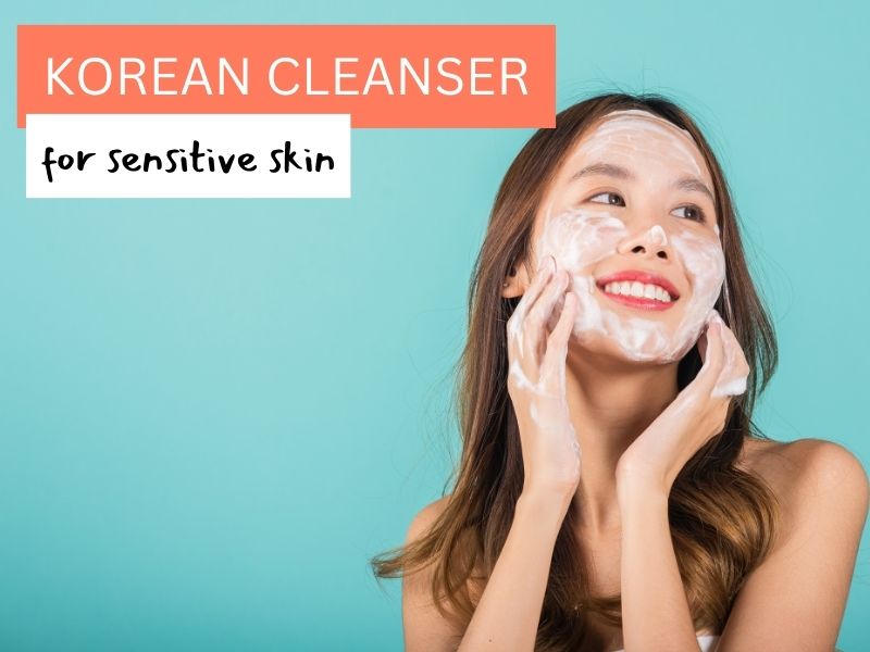 best korean cleanser for sensitive skin